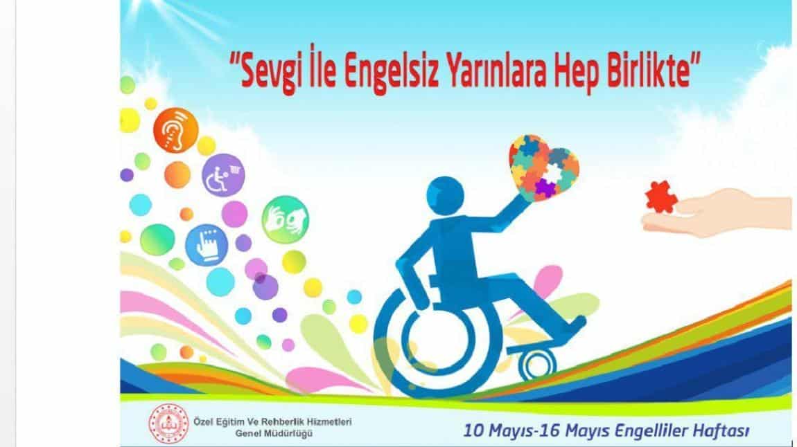 10-16 MAYIS ENGELLİLER HAFTASI